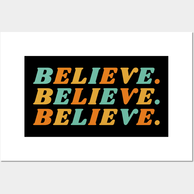 Believe Wall Art by GMAT